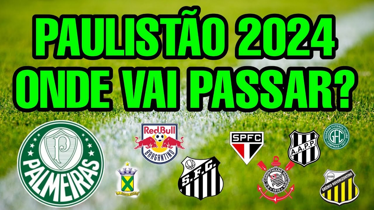 Campeonato Paulista 2024: onde assistir à competição?