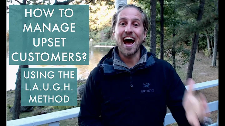 How to manage upset customers? Using the LAUGH Method to work with angry or frustrated guests