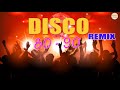 Best Disco Dance Songs of 70 80 90 Legends - Best disco music Of All Time