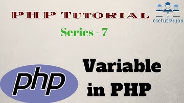 PHP Tutorial For Beginners Series - 7 Variables iin php