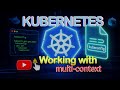48- K8s- Demo How to handle multiple context in kubeconfig file || LiveDevOps || हिंदी