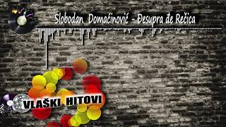 Đesupra Đe Rečica - Slobodan Domaćinović