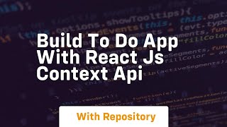 Build to do app with react js context api