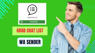 Grab Chat List in WA Sender | Bulk WhatsApp Grab Chat List | Grab Chat List screenshot 3