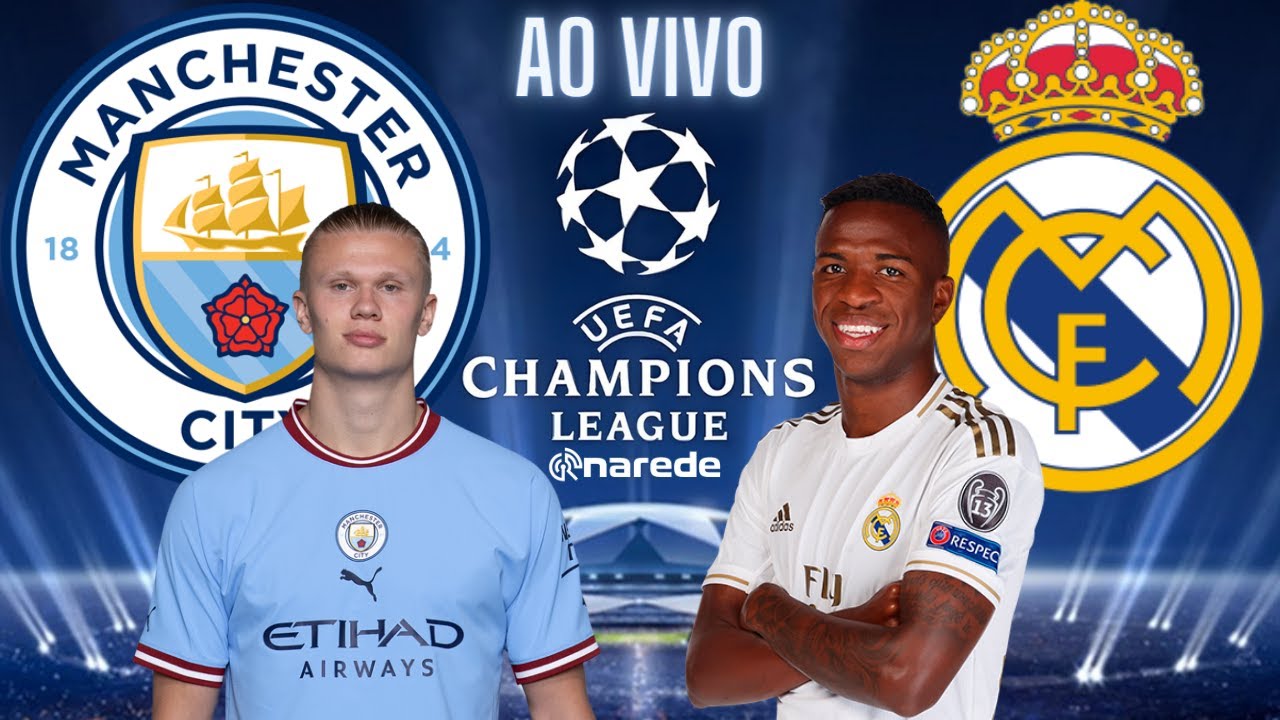 Onde assistir Real Madrid x Manchester City AO VIVO pela Liga dos Campeões