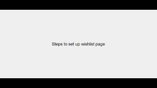 Steps to setup Wishlist page