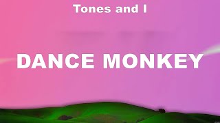 Download Lagu Tones and I - Dance Monkey (Lyrics) Becky Hill, Tones and I