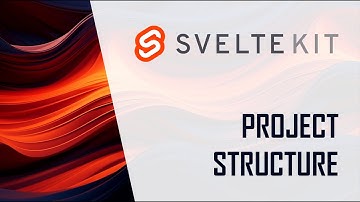 SvelteKit Tutorial: Project Structure