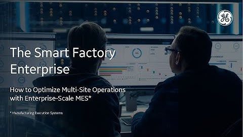 The Smart Factory Enterprise: Today’s Manufacturing Management System