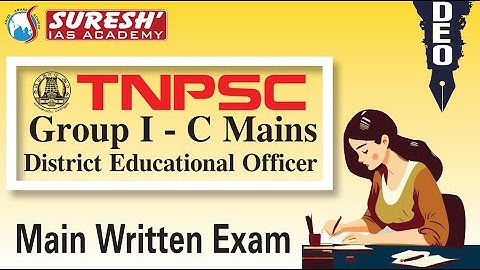 TNPSC | GROUP-I C MAINS | DISTRICT EDUCATIONAL OFFICER | Suresh IAS Academy
