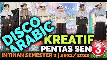 ASIK ! ZAFIN DISCO ARABIC - IMTIHAN SEMESTER 1 MADIN - MU & TPQ. MIFTAHUL JANNAH - TAPEL 2021/2022