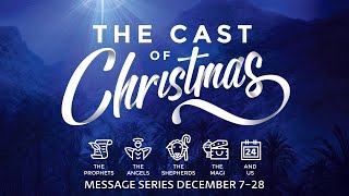 The Cast Of Christmas: Wise Men: Adoration & Worship