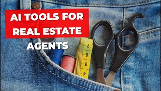 Top AI Tools Every Real Estate Agent Should Know