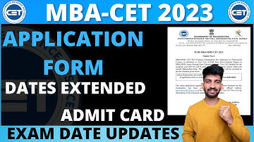 MBA CET  Application Form Dates Extended | MBA Cet Expected Exam Dates 2023