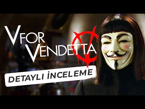 V For Vendetta Detaylı İnceleme: Fikirlere Kurşun İşlemez