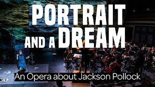 Portrait and a Dream - FULL OPERA (Jackson Pollock Opera)