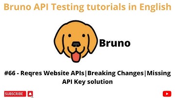 #66 | Reqres APIs | Breaking Changes | Bruno API | API Testing Tutorials 4 Beginners in English |