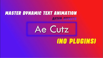 Master Dynamic Text Animation in After Effects (NO PLUGINS) | Ae Cutz Tutorial