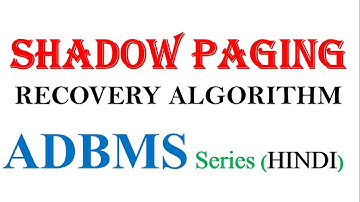 Shadow Paging Recovery Algorithm IN ADBMS | HINDI