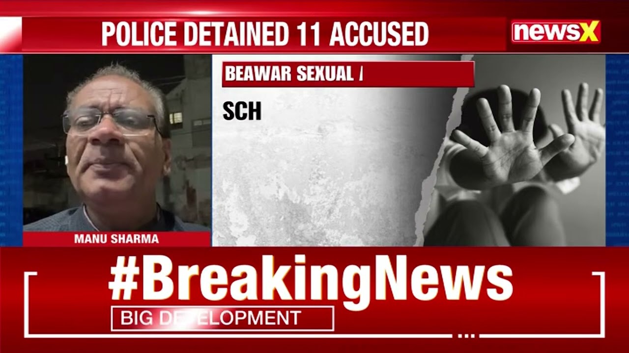Rajasthan: Targeted Sexual Exploitation Racket in Beawar: 11 Arrested, Protests Erupt | NewsX