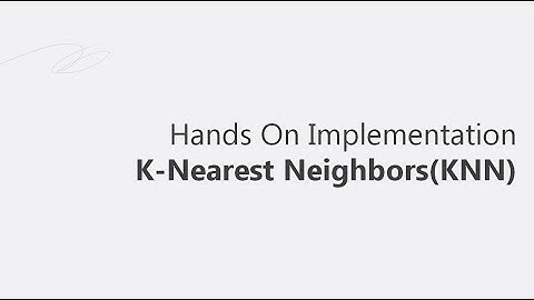 Implement K-Nearest Neighors (KNN) in Python