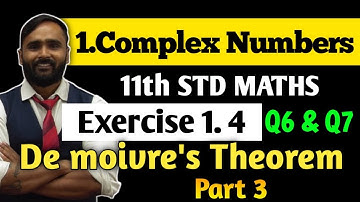 11th MATHS 2 | 1 COMPLEX NUMBERS | Exercise 1.4 |De movire