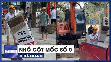 Tiếc nuối vì nhổ cột mốc số 0 nổi tiếng ở Hà Giang