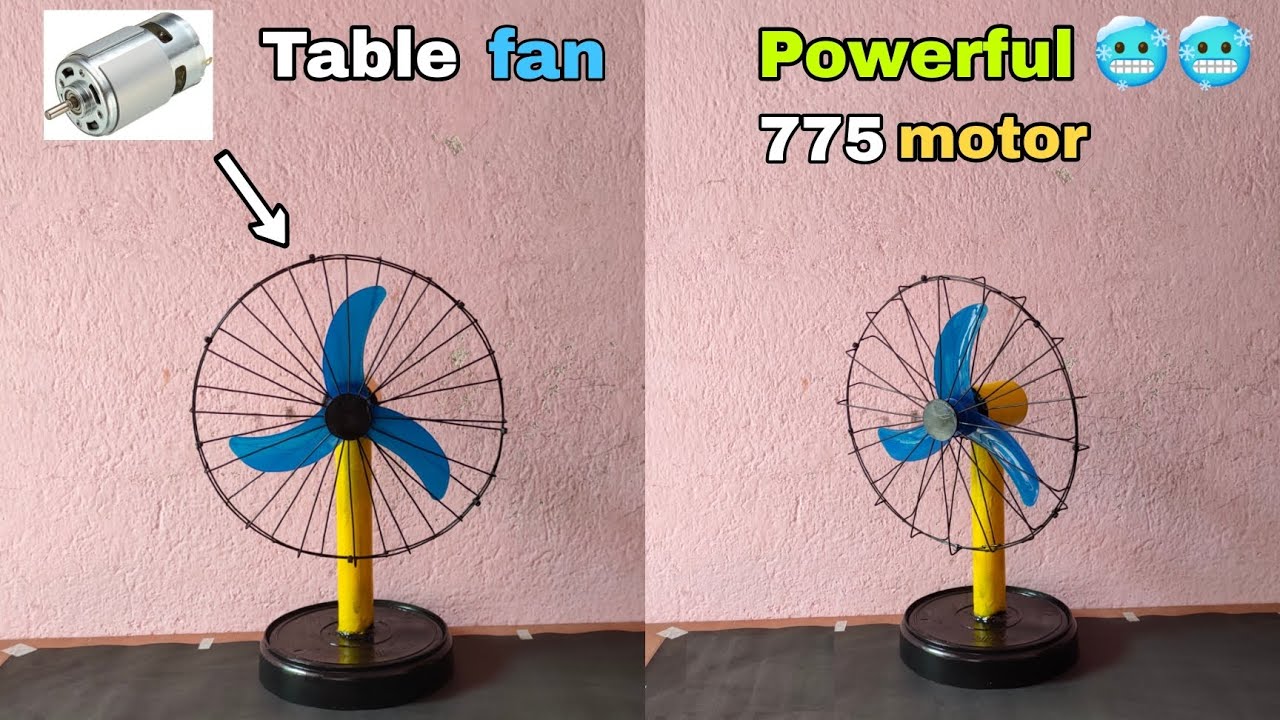 How to make a table fan🥶🥶 with 775 motor 775 dc motor table fan
