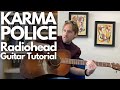 Karma Police Guitar Tutorial Radiohead Guitar Lessons With Stuart Karma Police Guitar Tutorial Radiohead Guitar Lessons With Stuart
