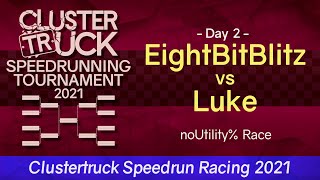 The Clustertruck Speedrunning Tournament 2021 | EightBitBlitz vs Luke - Race Day 2