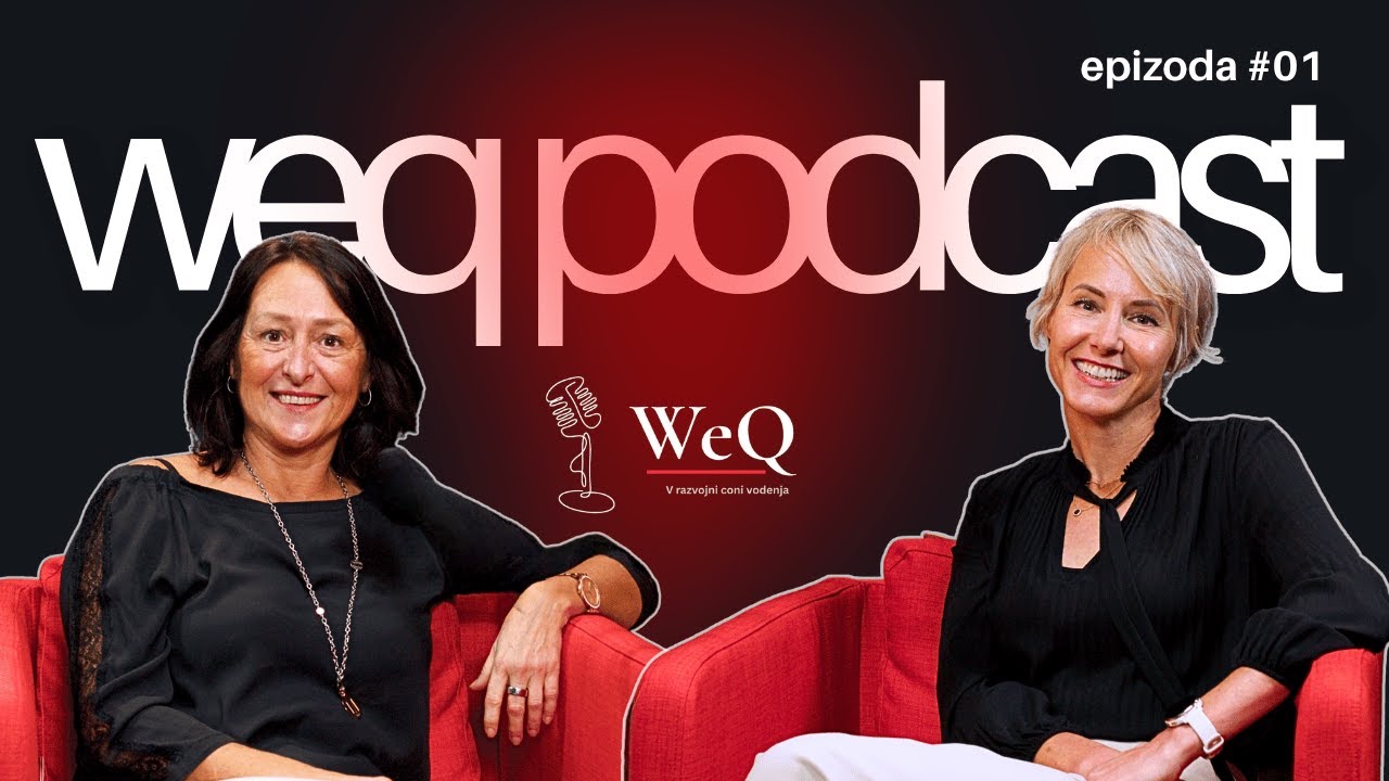 IQ-EQ-WeQ: Prehod v novo dobo vodenja in sodelovanja - WeQ #1