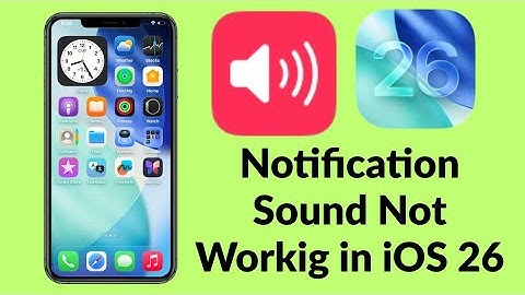 iPhone Notification Sound Not Working iOS 26