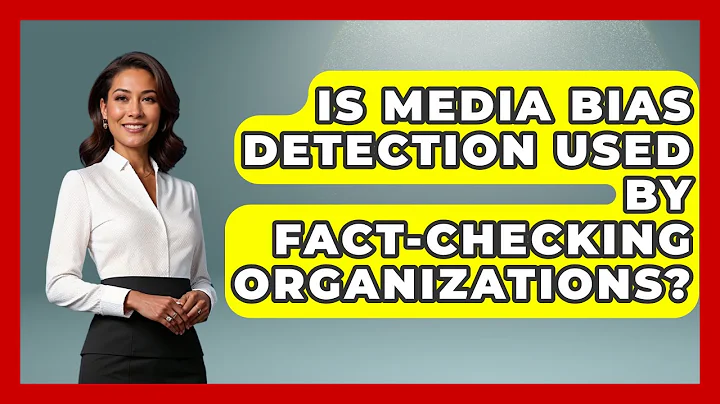Is Media Bias Detection Used by Fact-Checking Organizations? | Media Literacy For Everyone News