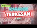 Karaoke  - Terkesan - Lesti Kejora - Nada Wanita ( Maping Triaz23 For Triaz19)