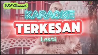 Karaoke  - Terkesan - Lesti Kejora - Nada Wanita ( Maping Triaz23 For Triaz19)