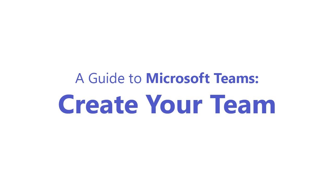 Microsoft teams create your team youtube