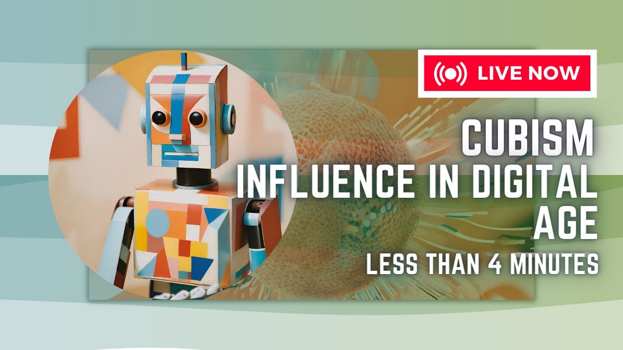 | Revolutionizing Art & Design: How Cubism Shapes Today's Digital World -Key Insights & Influences|