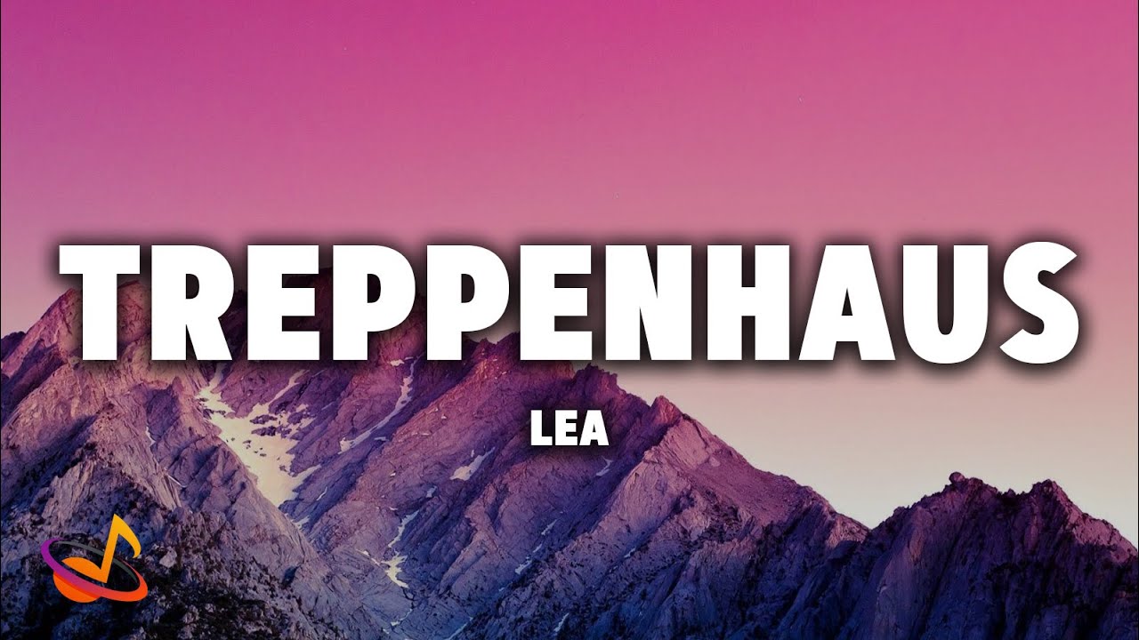 Lea Treppenhaus Lyrics Youtube