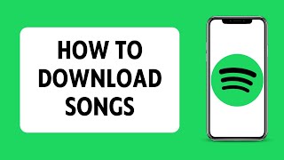 How To Download Songs On Spotify Premium