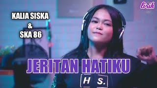 JERITAN HATIKU - KALIA SISKA