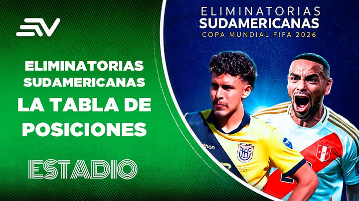 Así está la tabla de posiciones luego de la fecha 8 de Eliminatorias al Mundial 2026 | Estadio