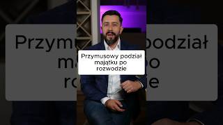 Czy Można Odmówić Podziału Majątku Wspólnego Po Rozwodzie? Ód Łmajątku