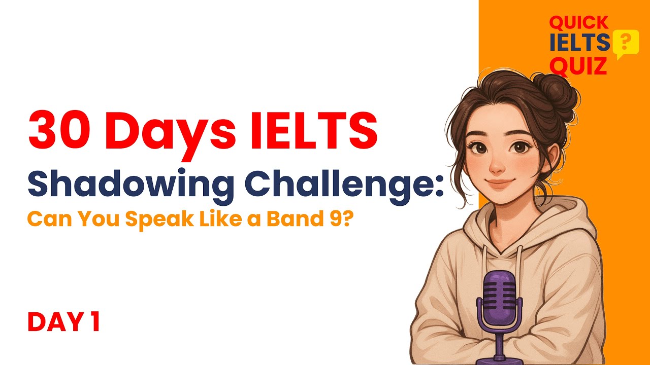 Day 1 – IELTS Shadowing Challenge | 5 Speaking Questions with Band 9 ...