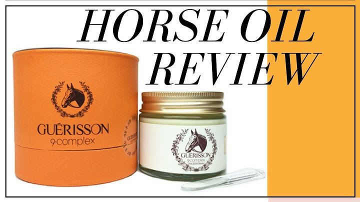 Guerisson 9 complex horse oil review năm 2024