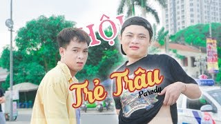 [Nhạc Chế] - HỘI TRẺ TRÂU | LONG HÁCH - THÁI DƯƠNG