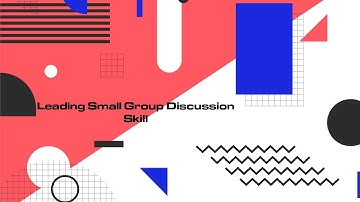 Leading Small Group Discussion Skill