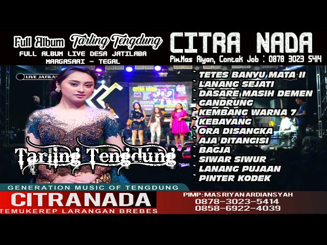 FULL ALBUM TARLING TENGDUNG CITRA NADA LIVE DESA JATILABA class=