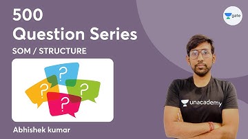 L3 | SOM / Structures | 500 Question Series by Abhishek kumar