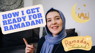 8 Ramadan Preparation Tips for your Mind, Body &amp; Soul!