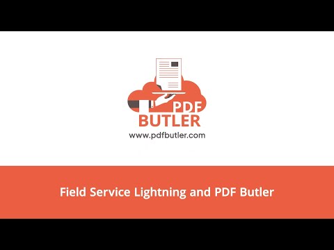Field Service Lightning and PDF Butler - video from PDF Butler